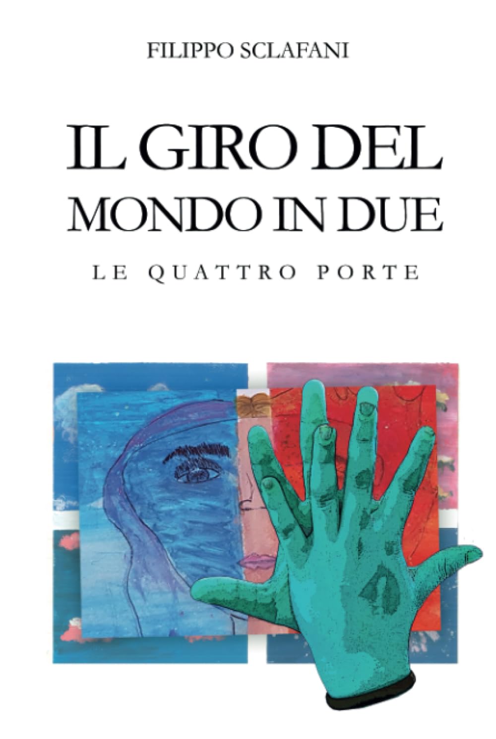 Il giro del mondo in due: Le quattro porte book