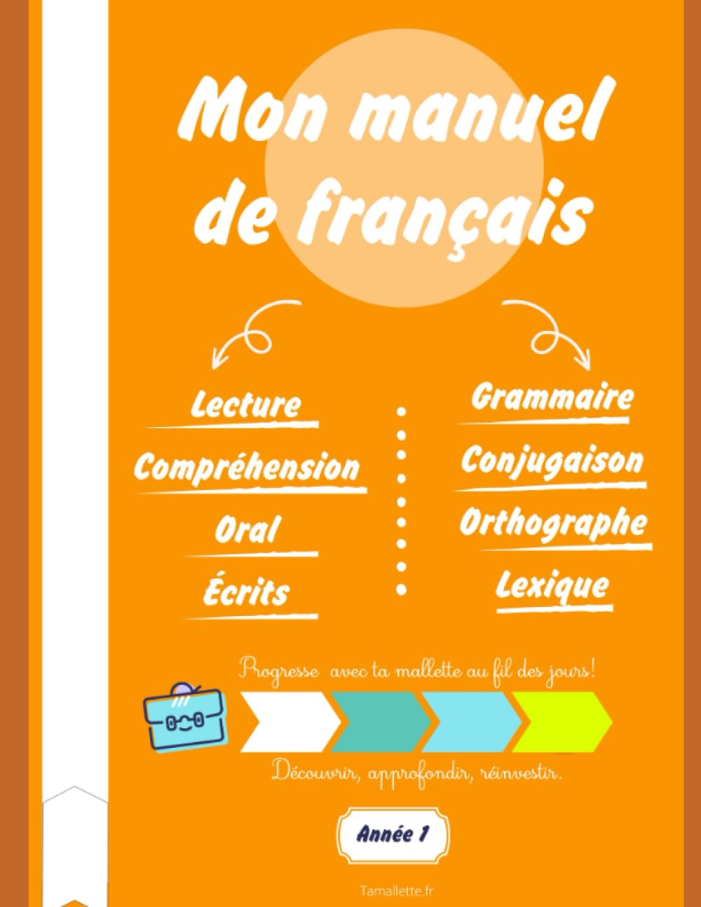 Tamallette : Manuel de français CM1-CM2 (Couleur): Année 1 book