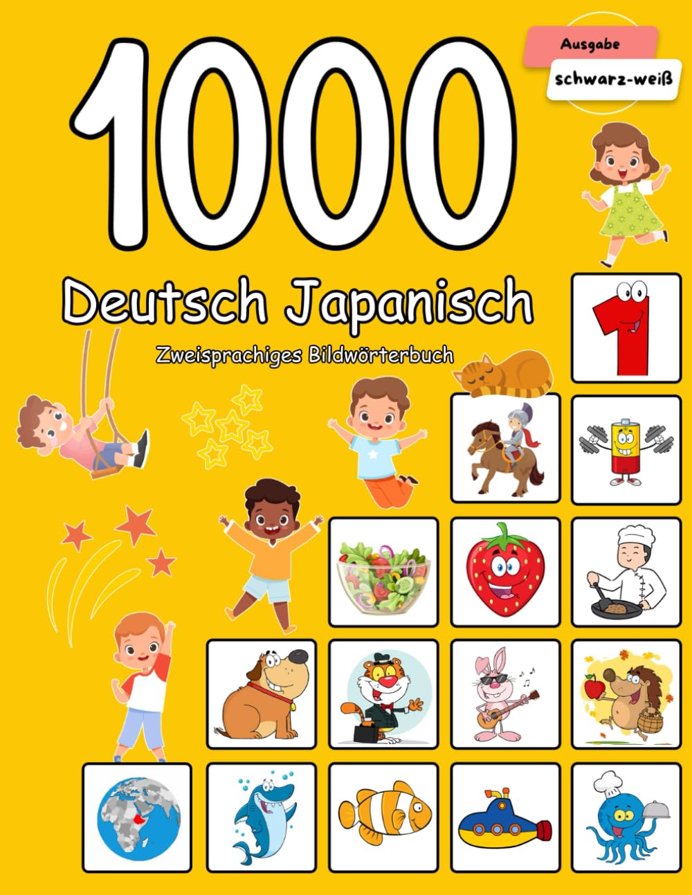 1000 Deutsch Japanisch Zweisprachiges Bildwörterbuch: Wortschatz schnell erweitern für Kinder Study Guides