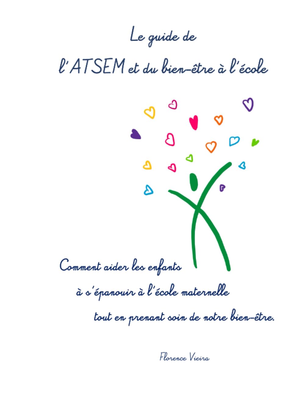 ATSEM et bien-être à l'école: Comment aider les enfants à s'épanouir à l'école maternelle tout en prenant soin de notre bien-être. book