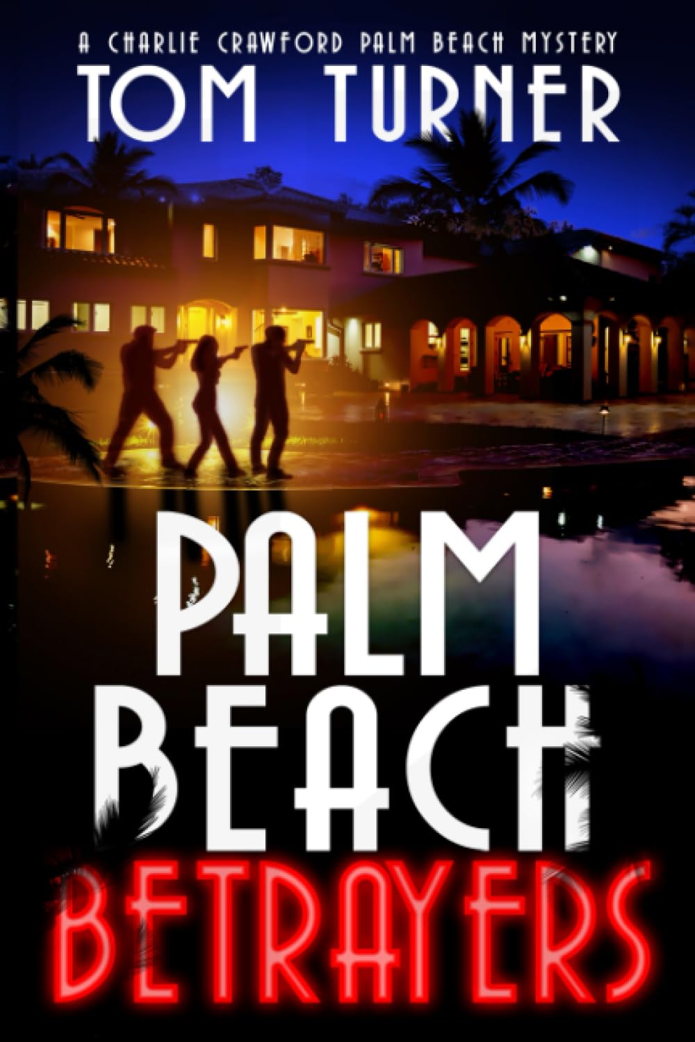 Palm Beach Betrayers (Charlie Crawford Palm Beach Mysteries, Band 13) Contemporary literature