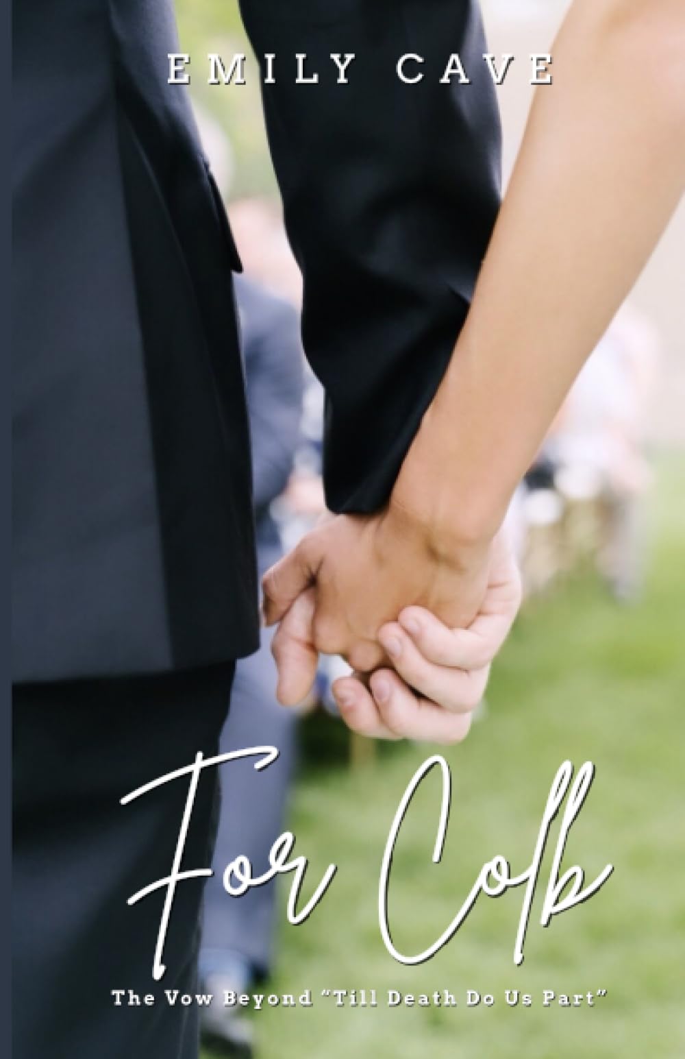 For Colb: The Vow Beyond "Till Death Do Us Part" Sports
