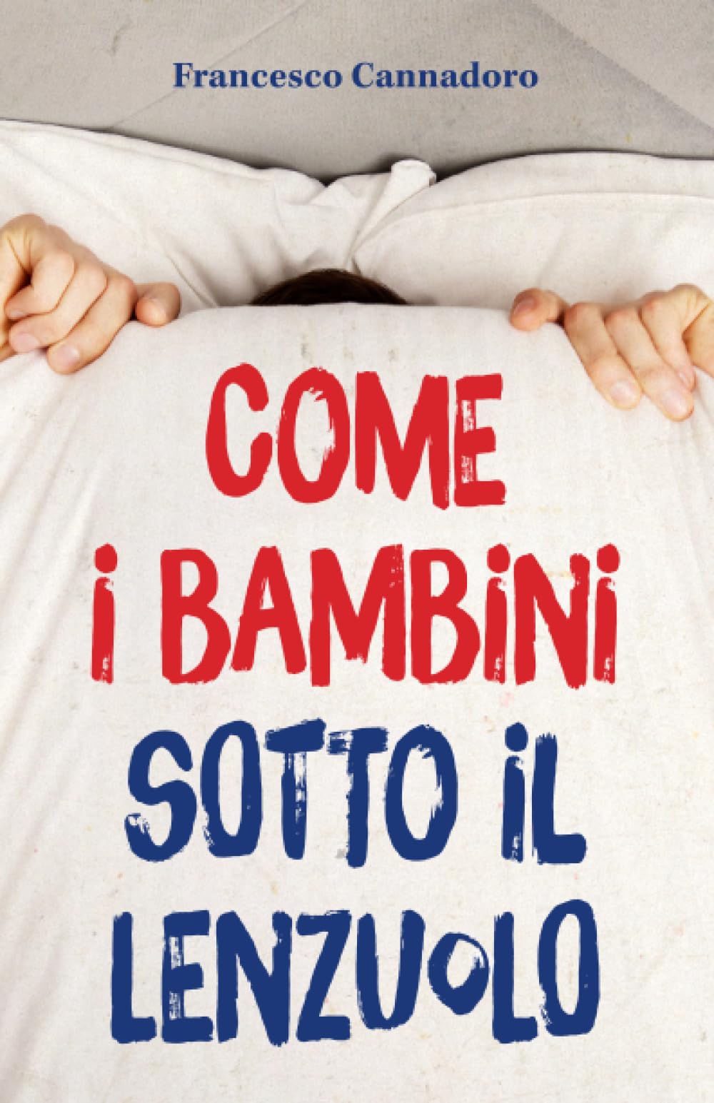 Come i bambini sotto il lenzuolo book