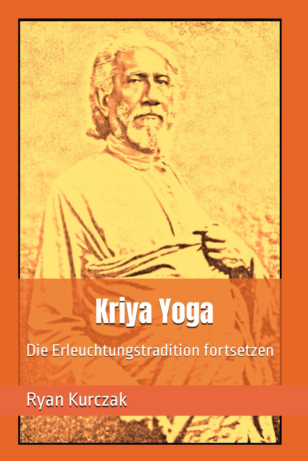 Kriya Yoga: Die Erleuchtungstradition fortsetzen Social Sciences