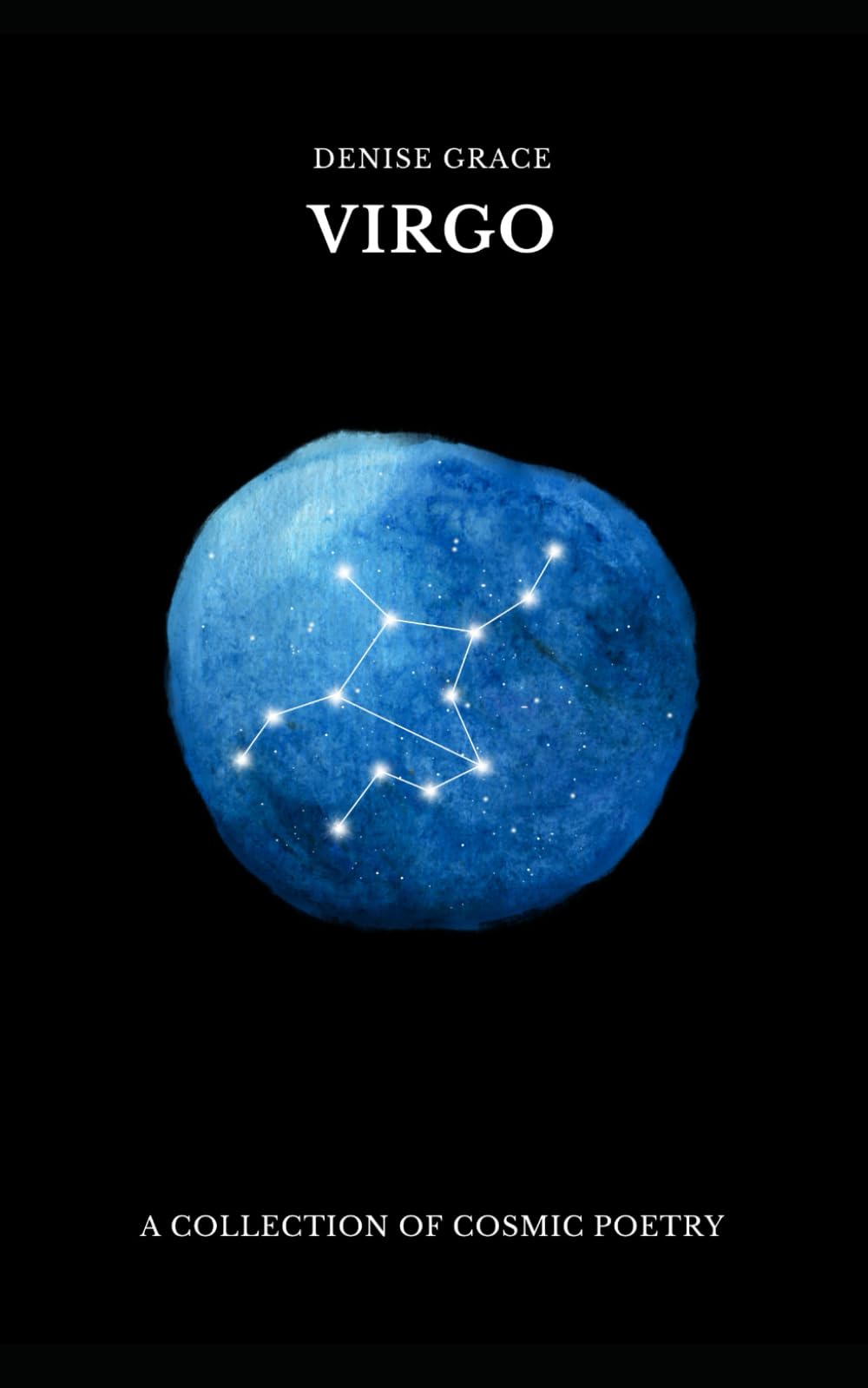VIRGO: A COLLECTION OF COSMIC POETRY Poetry
