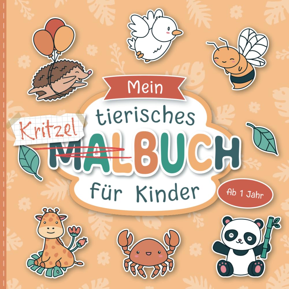 Malbuch ab 1 Jahr: Große Tiermotive zum Ausmalen | Förderung der Kreativität und Motorik Non-fiction