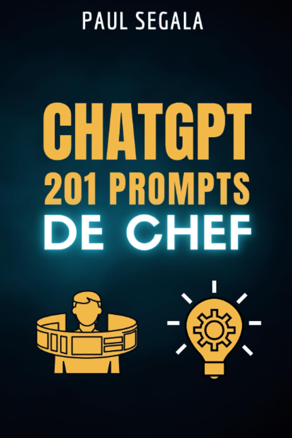ChatGPT 201 Prompts de Chef: Le livre qui vous rendra meilleur que 99 % des utilisateurs de ChatGPT - Maximisez votre potentiel avec l'intelligence artificielle conversationnelle Computer Science