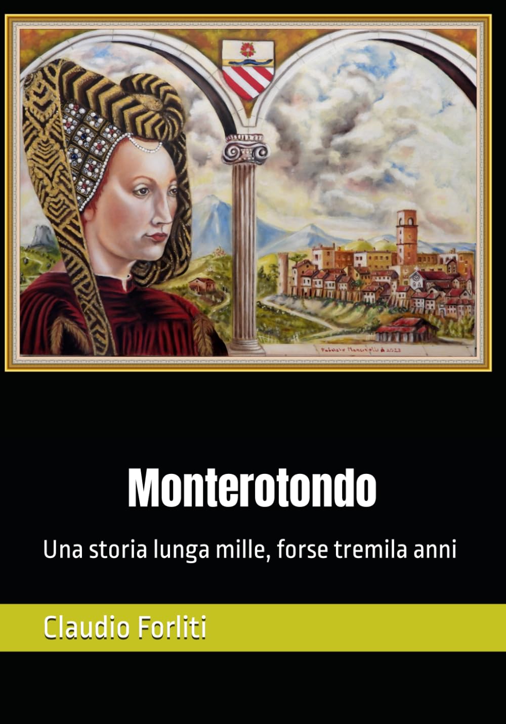 Monterotondo: Una storia lunga mille, forse tremila anni book