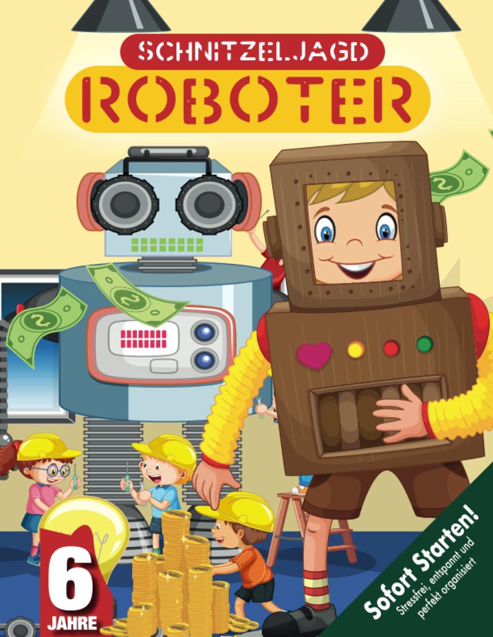 Roboter Schatzsuche Schnitzeljagd Kindergeburtstag ab 6 Jahren: Abenteuer, Erfindergeist und ein verschwundener Roboter - die perfekte Mischung für kleine Schatzsucher!! (Bravo Schatzsuche) Tiptoi & Games