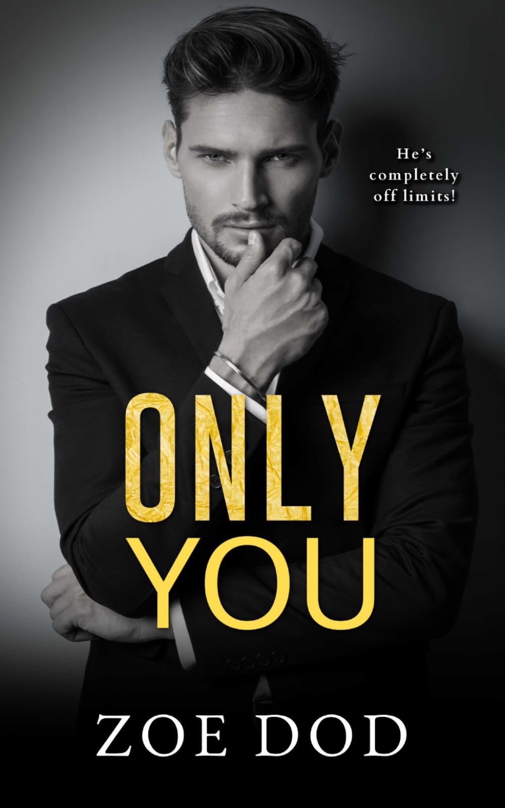 Only You: An Age-Gap, Forbidden Romance (Forgive Me) New Adult