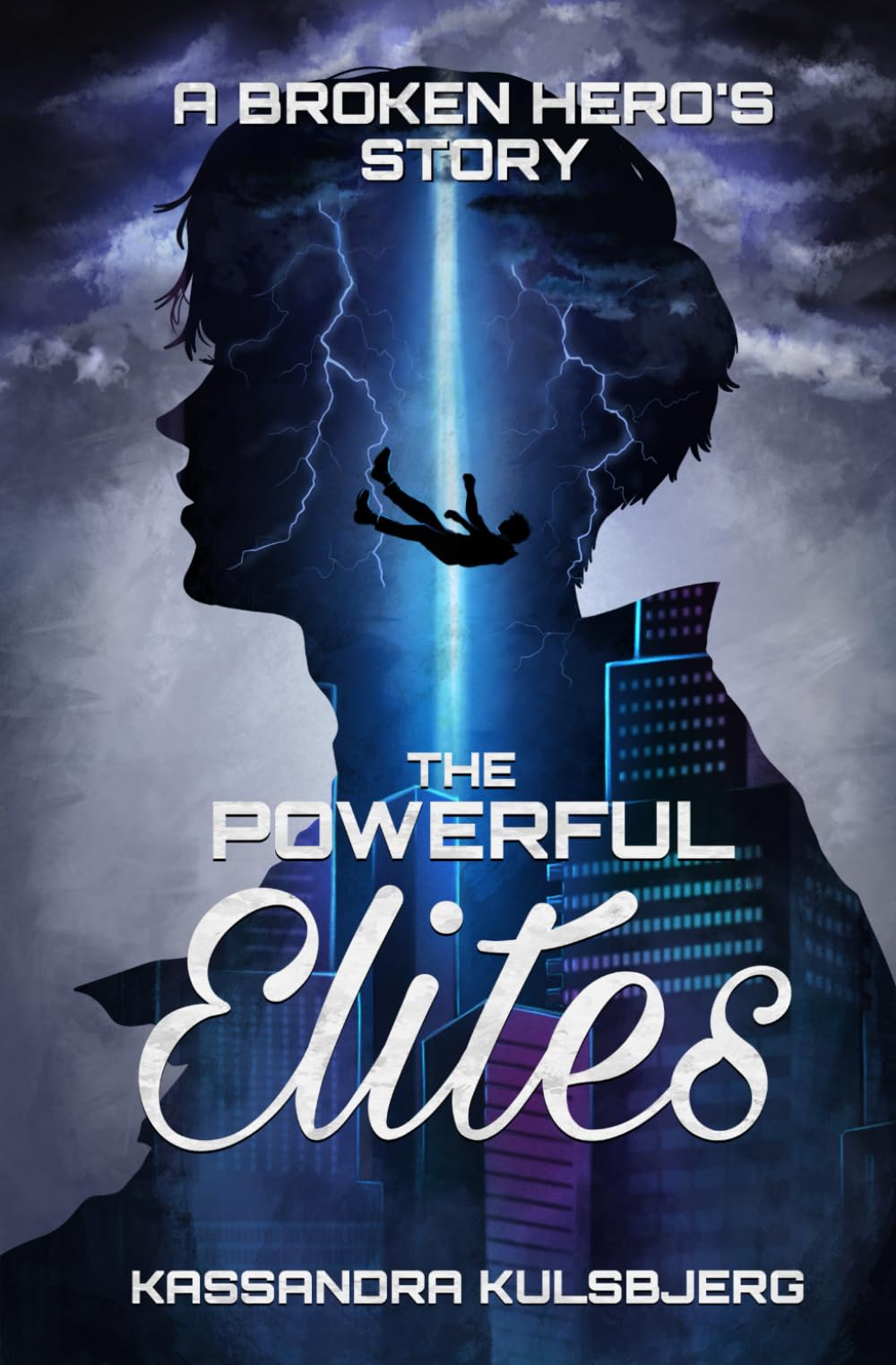 The Powerful Elites: A Broken Hero's Story book