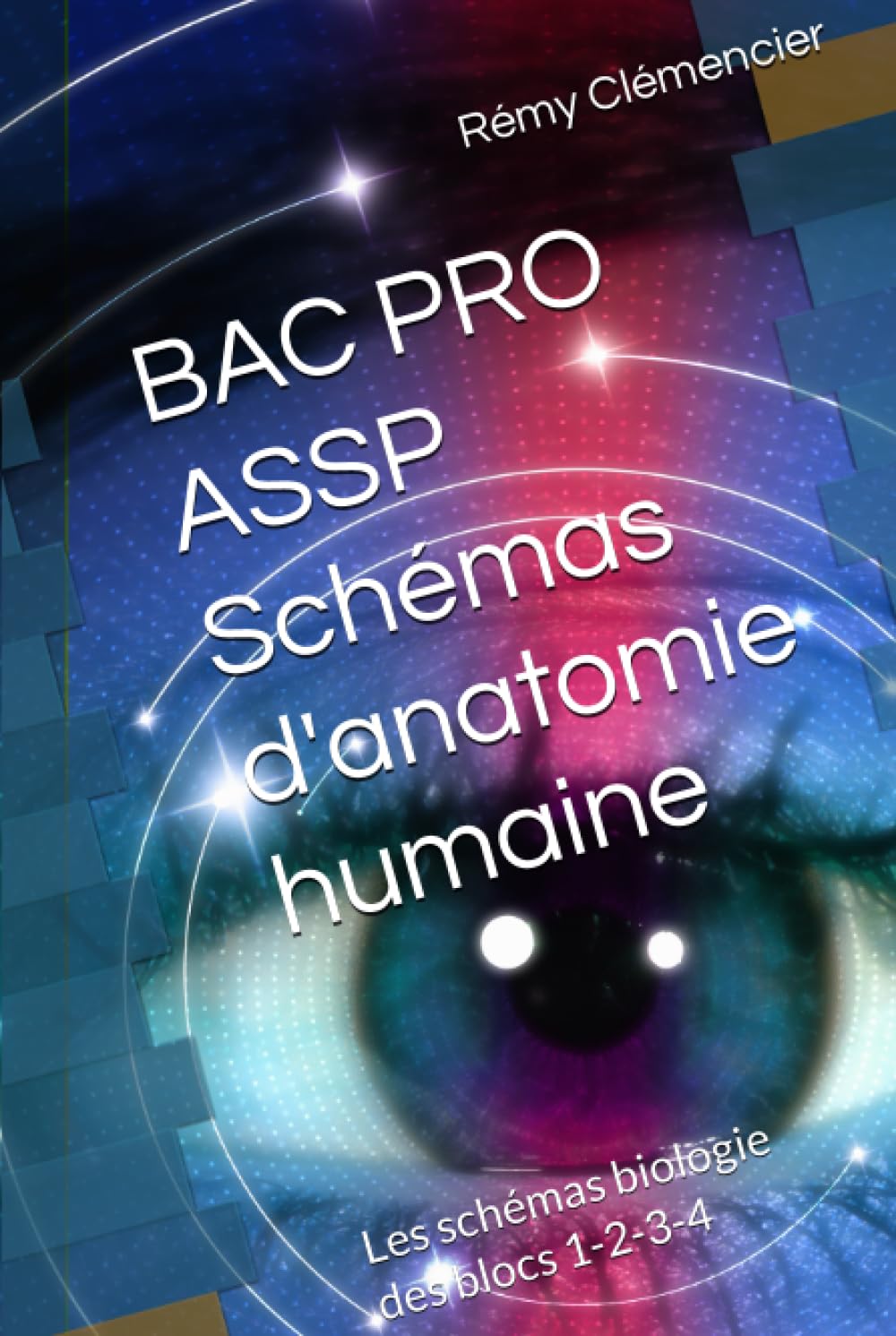 BAC PRO ASSP Schémas d'anatomie humaine: Les schémas biologie des blocs 1-2-3-4 Books
