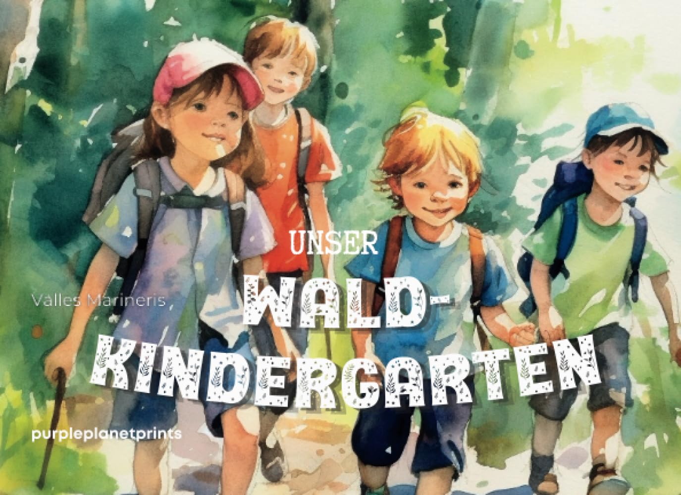 Unser Waldkindergarten: Jeder Tag voller Abenteuer book