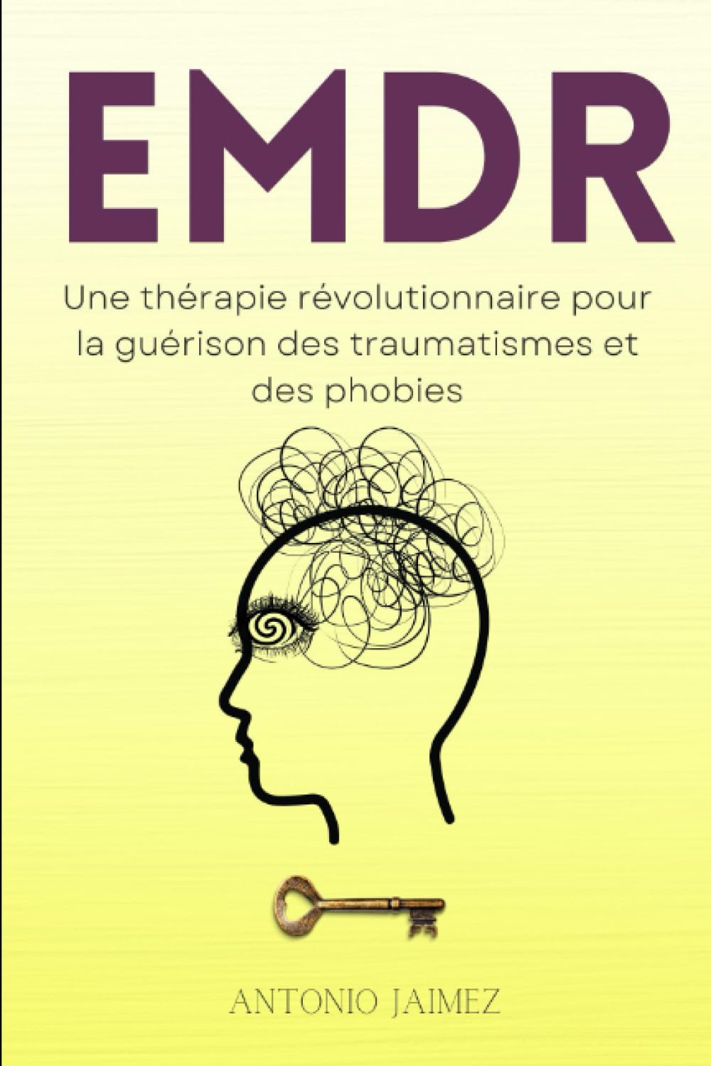 EMDR: Une thérapie révolutionnaire pour la guérison des traumatismes et des phobies book