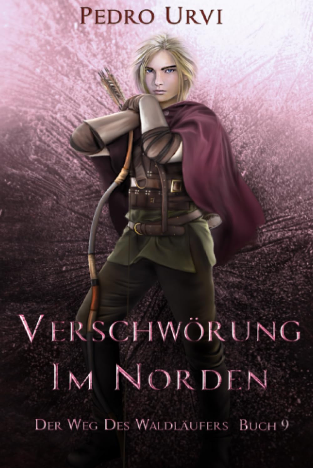 Verschwörung im Norden: (Der Weg des Waldläufers, Buch 9) Fantasy & Sci-Fi