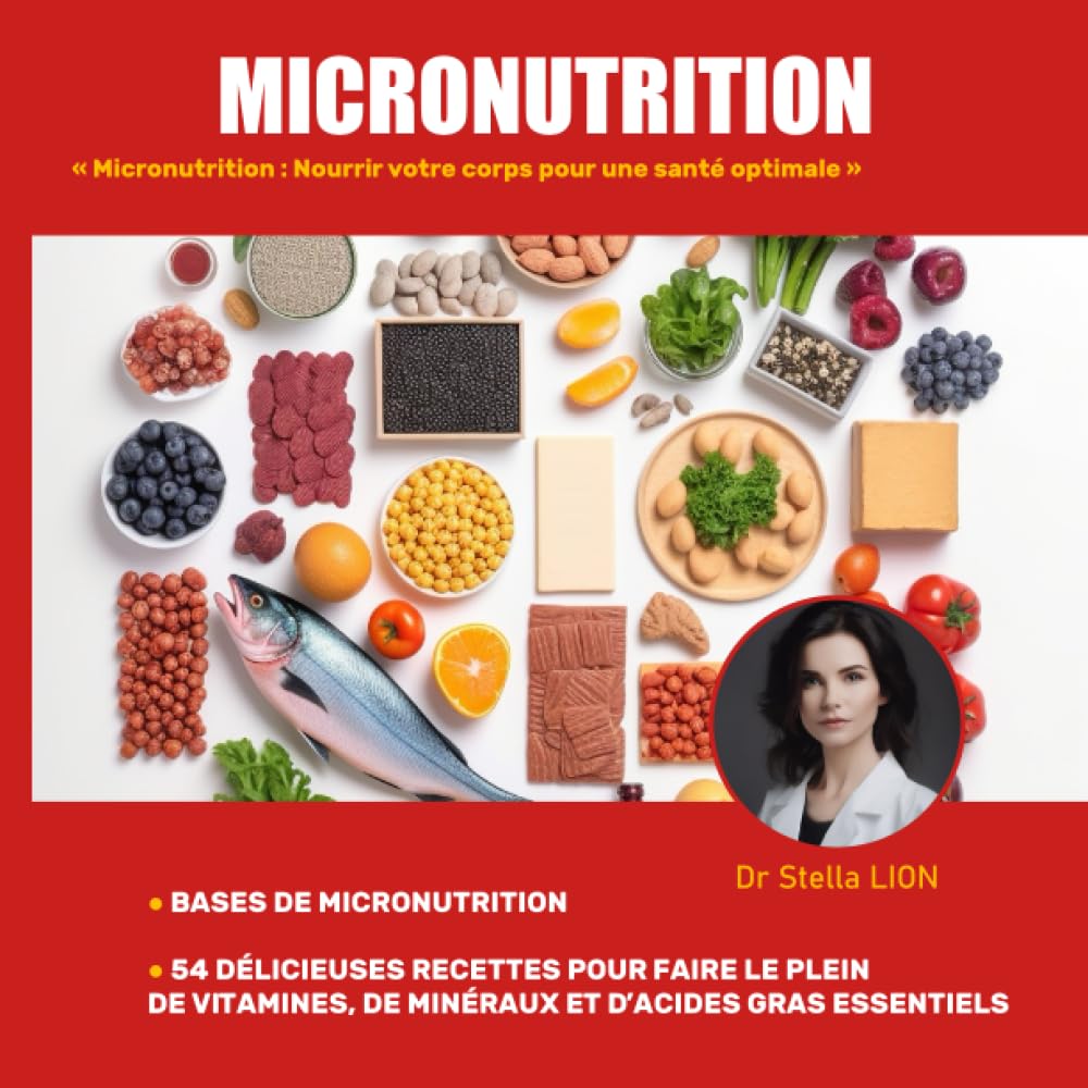 MICRONUTRITION: Nourrir votre corps pour une santé optimale book