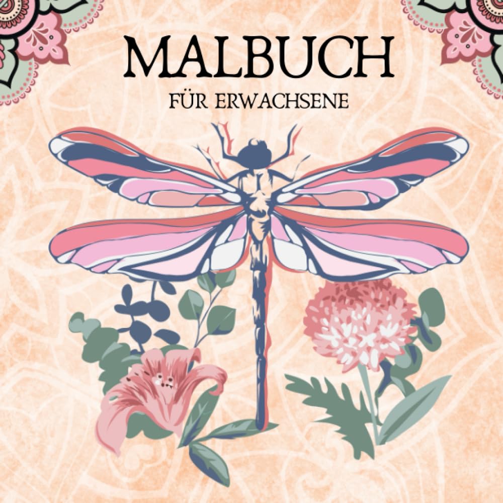 Malbuch für Erwachsene: Das große Mandala Malbuch für Erwachsene mit wunderschönen Motiven zum Ausmalen. Zur Verbesserung der Kreativität und Achtsamkeit und gegen Stress. Film, Art & Culture