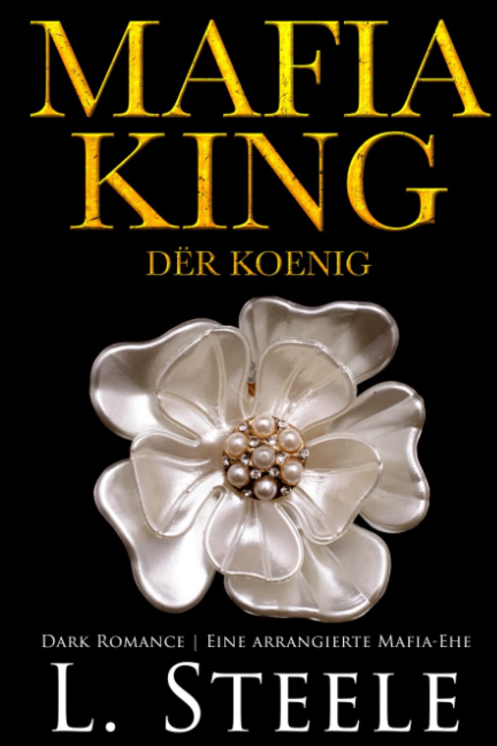 Mafia King - Der König: Dark Romance | Eine arrangierte Mafia-Ehe (Die Sovranos, Band 1) Suspense & Thrillers