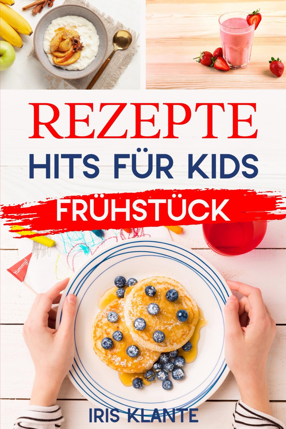 Rezepte-Hits für Kids: Frühstück Health, Nutrition & Fitness