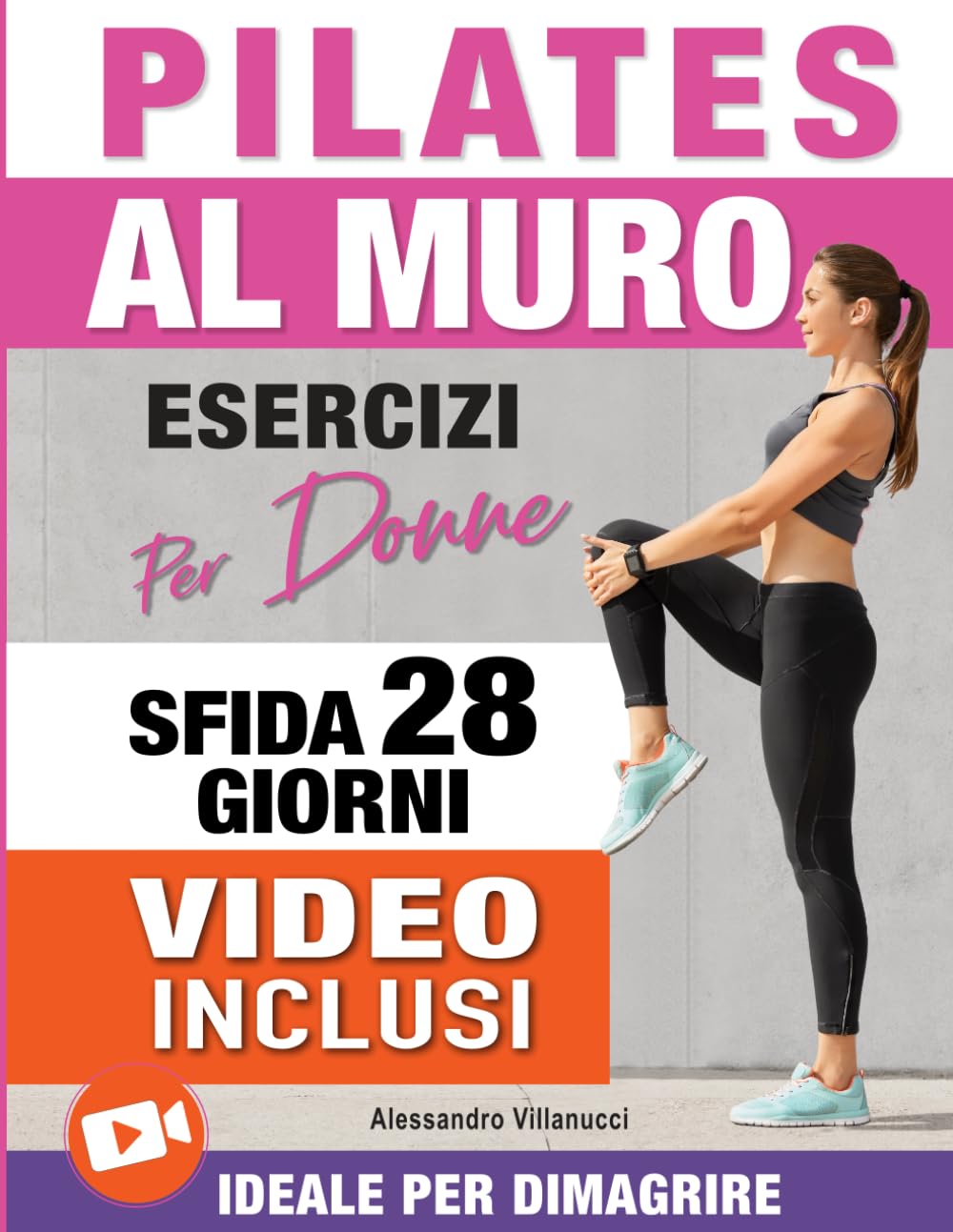 Pilates al Muro: Allenamenti di 20 Minuti per Ridurre il Girovita, Tonificare Gambe, Addome e Glutei - Sfida di 28 Giorni Ideale per Donne Health, Nutrition & Fitness