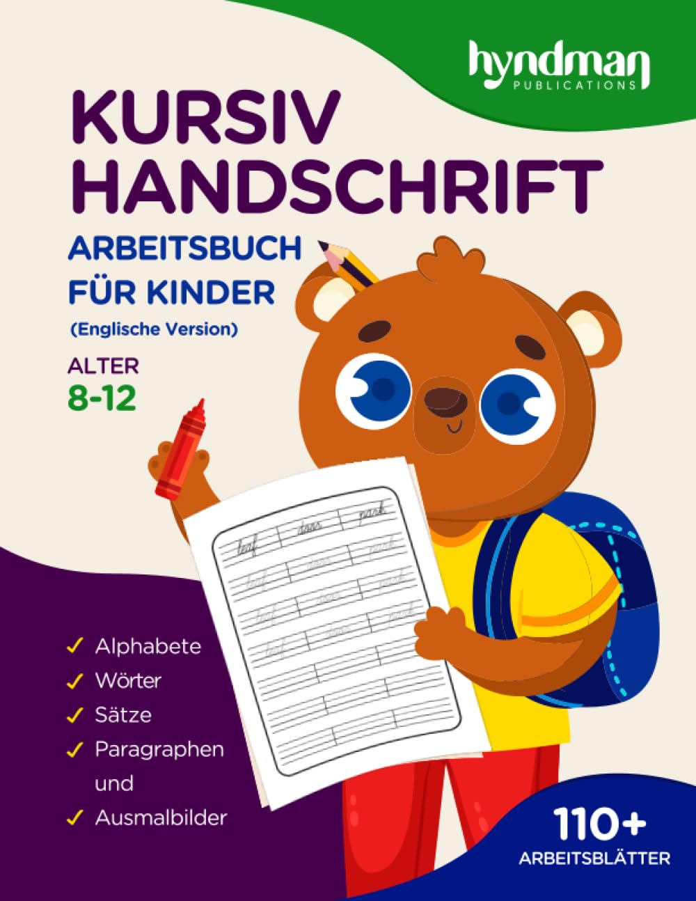 Kursiv Handschrift Arbeitsbuch für Kinder - Alter 8-12: Ein lustiges und fesselndes Arbeitsbuch für Kinder zum Erlernen und Verbessern ihrer ... mit Alphabeten, Wörtern, Sätzen und Absätzen) Non-fiction