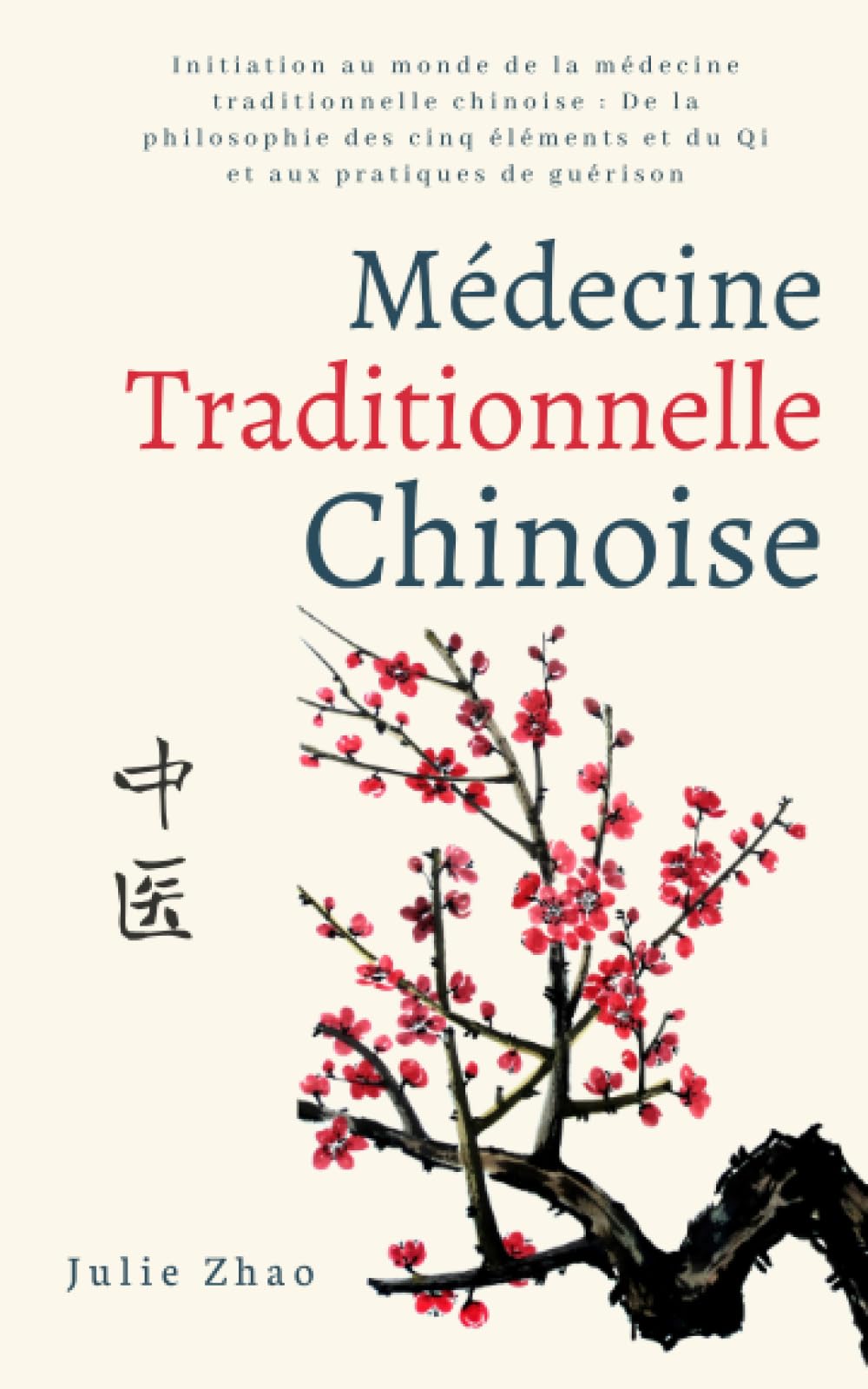 Médecine traditionnelle chinoise: Initiation au monde de la médecine traditionnelle chinoise : De la philosophie des cinq éléments et du Qi et aux pratiques de guérison Children's books
