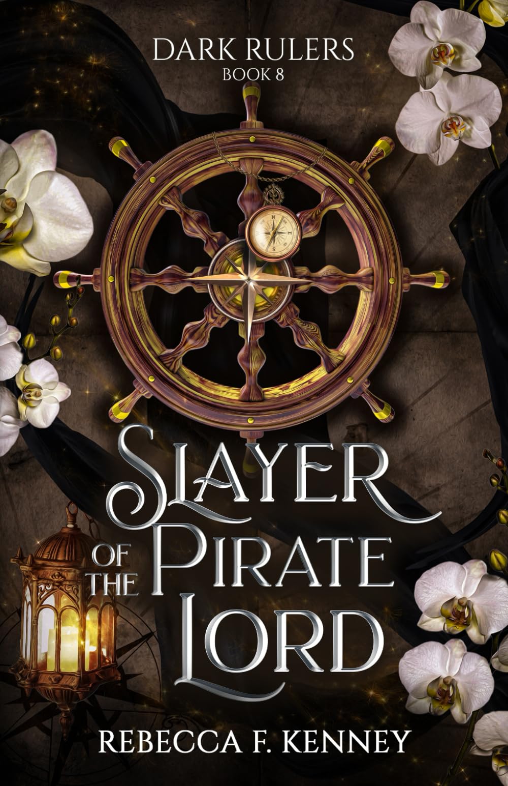 Slayer of the Pirate Lord: Standalone (Dark Rulers, Band 8) Romance