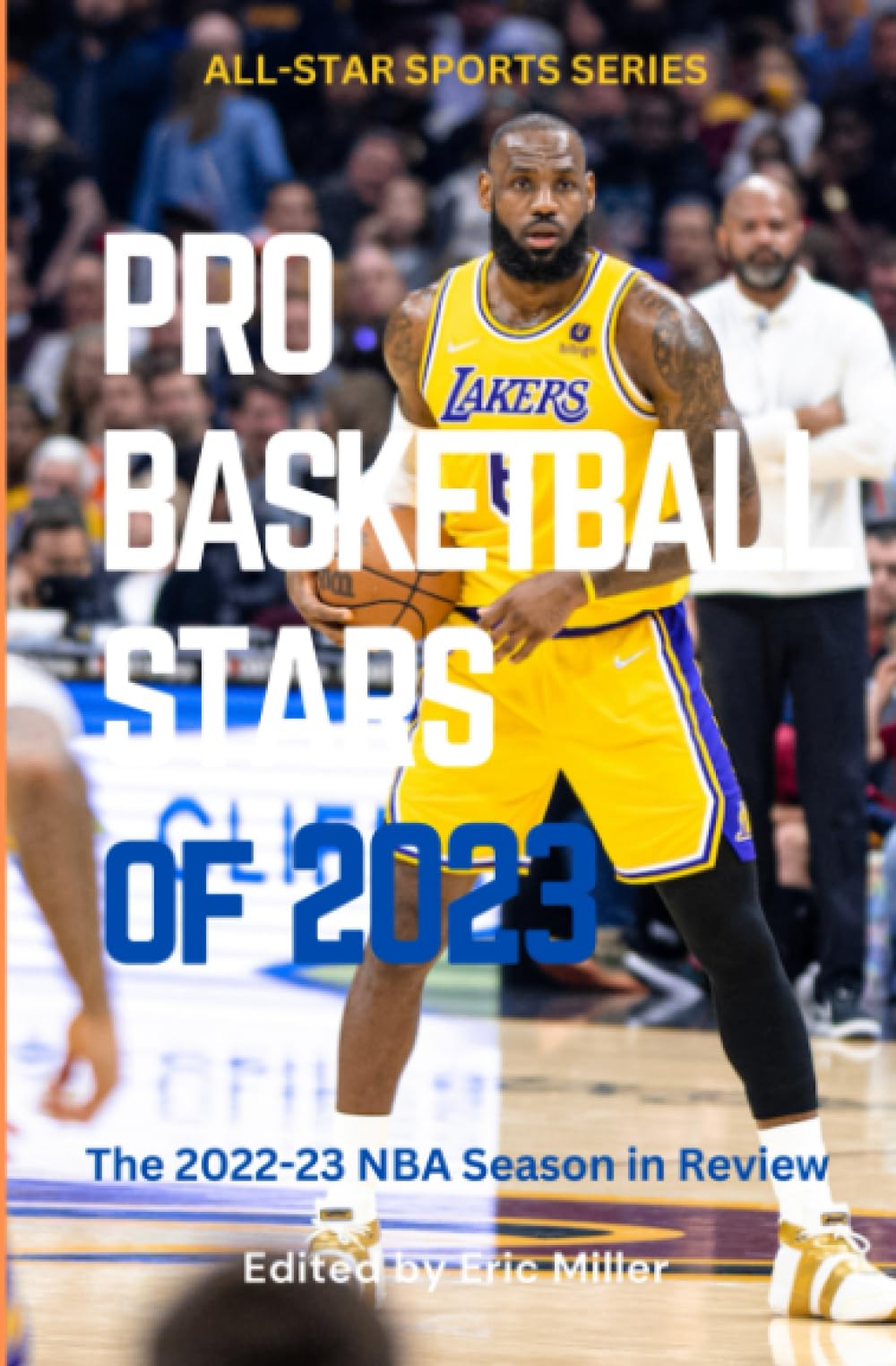 Pro Basketball Stars of 2023: The 2022-23 NBA Season in Review book