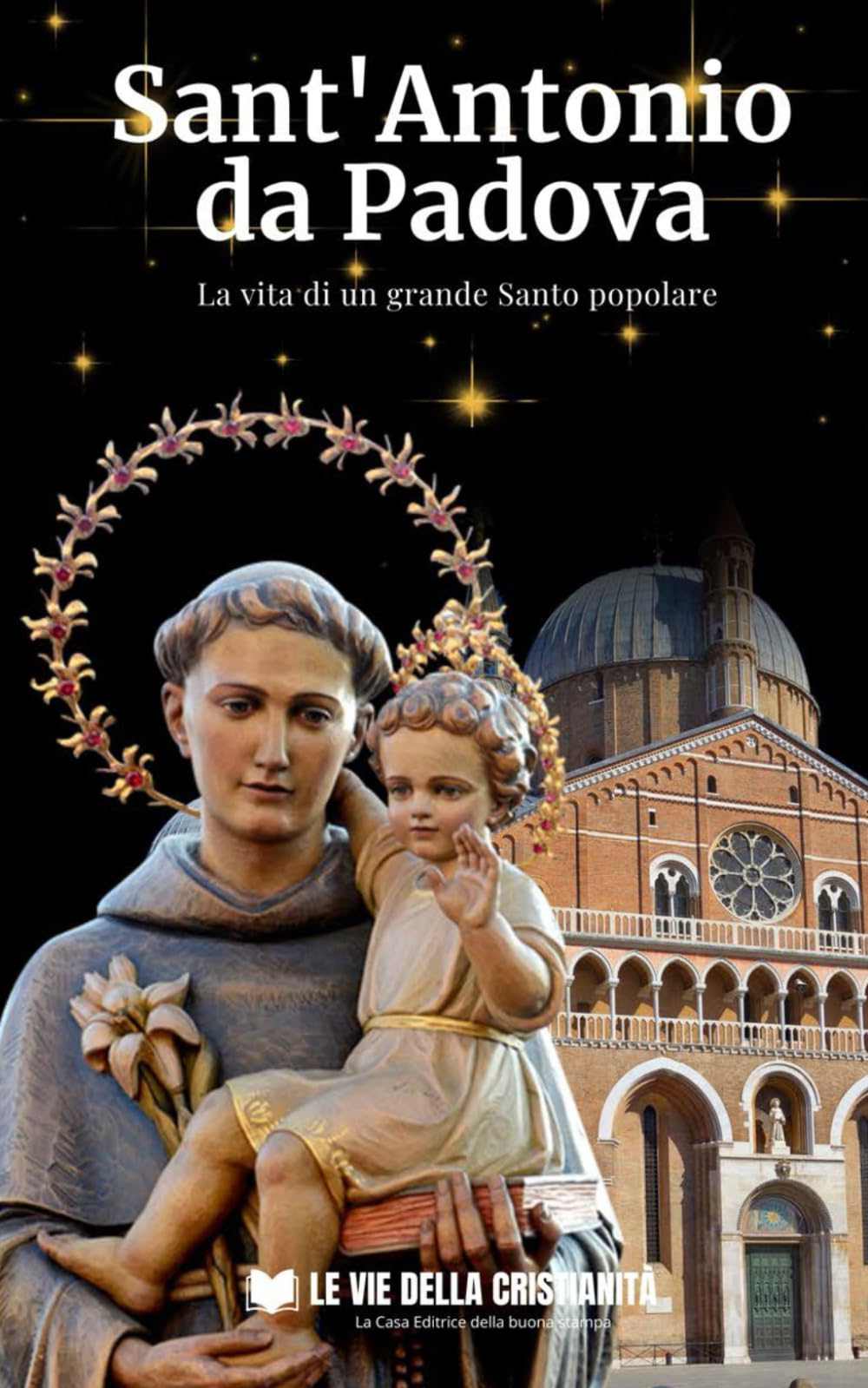 Sant'Antonio da Padova: La vita di un grande Santo popolare Leisure, Home & Garden