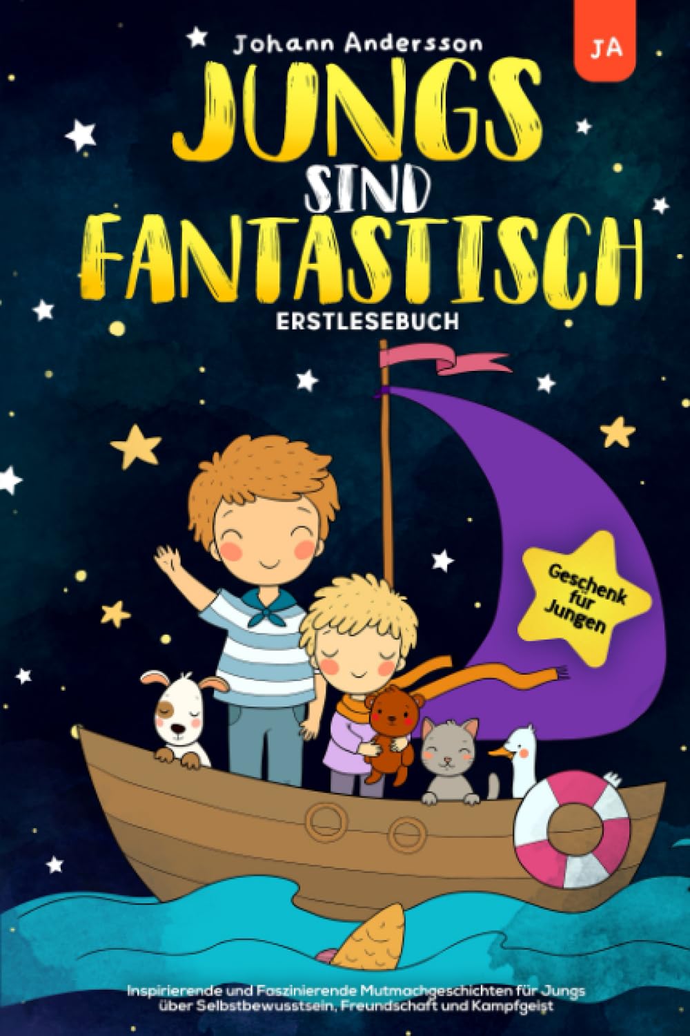 Jungs sind Fantastisch: Inspirierende und Faszinierende Mutmachgeschichten für Jungs über Selbstbewusstsein, Freundschaft und Kampfgeist I Erstlesebuch I Geschenk für Jungen Non-fiction