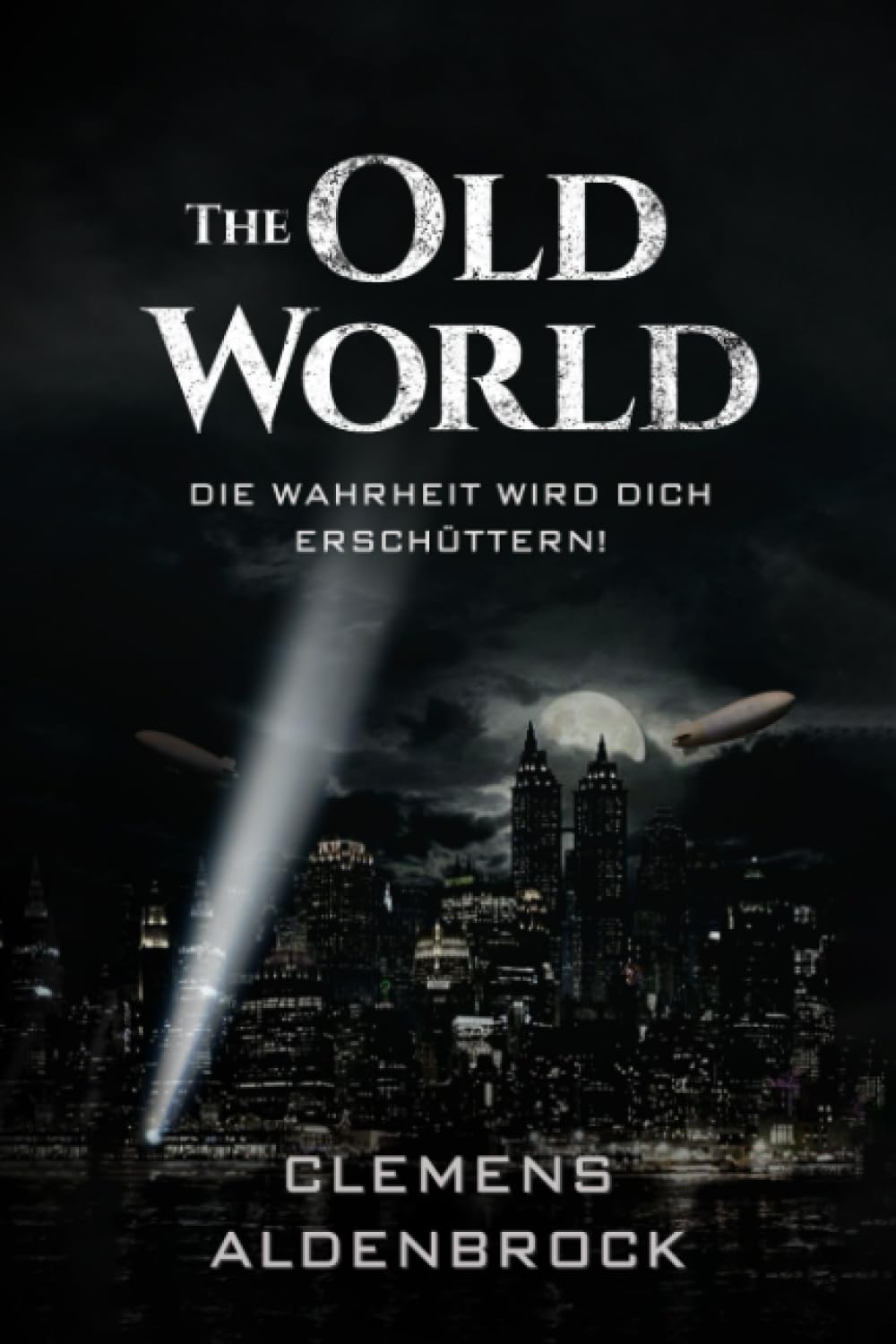 The Old World: Die Wahrheit wird dich erschüttern! Social Sciences