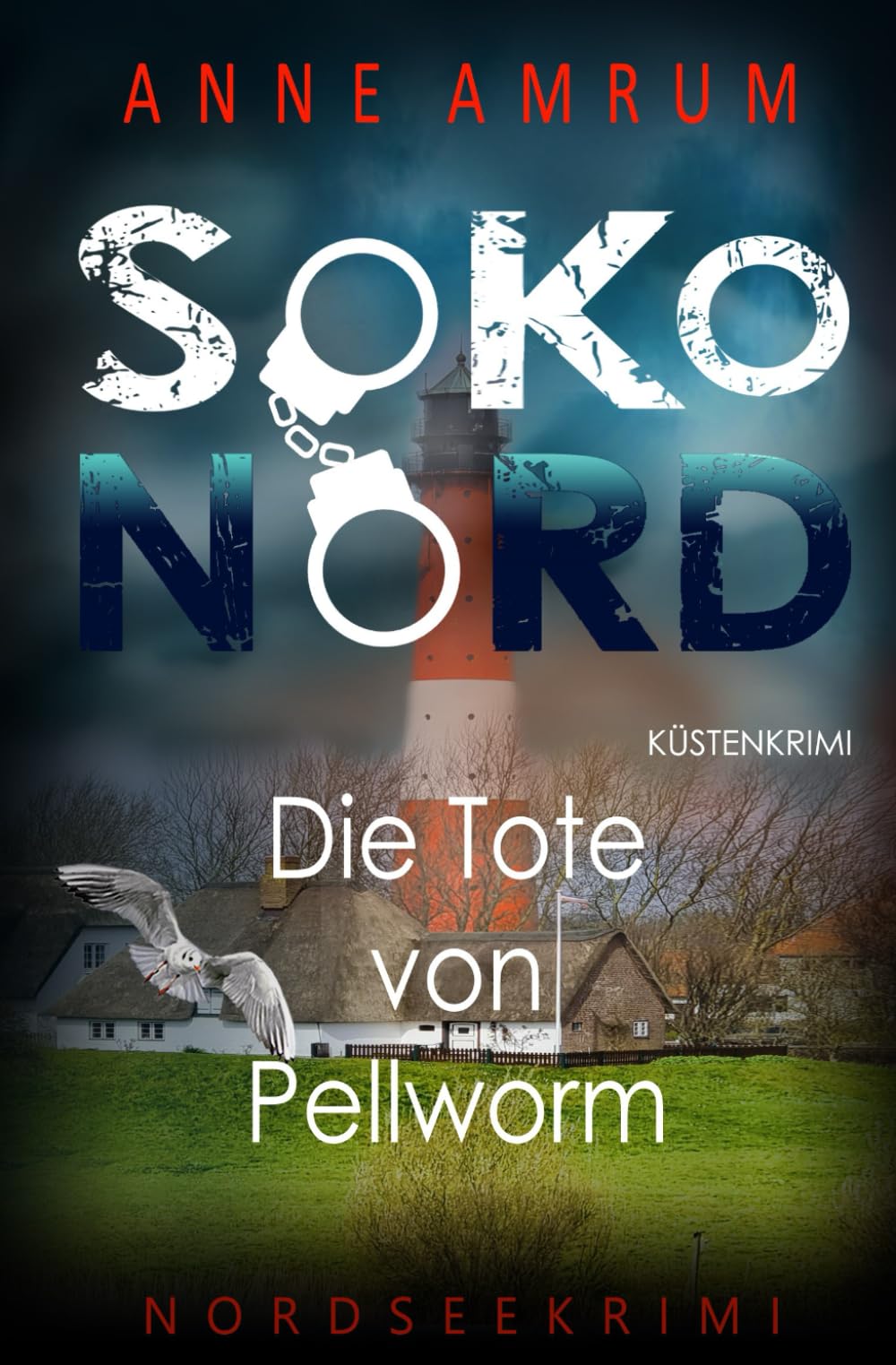 SoKo Nord - Die Tote von Pellworm: Küstenkrimi Nordseekrimi Contemporary literature Books