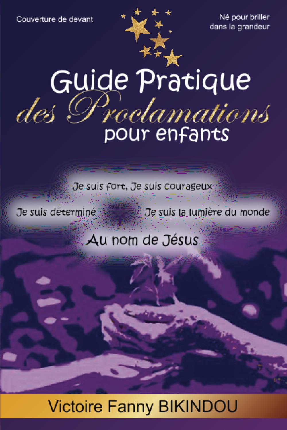 Guide De Proclamation Pour Enfant: Livre de prière book