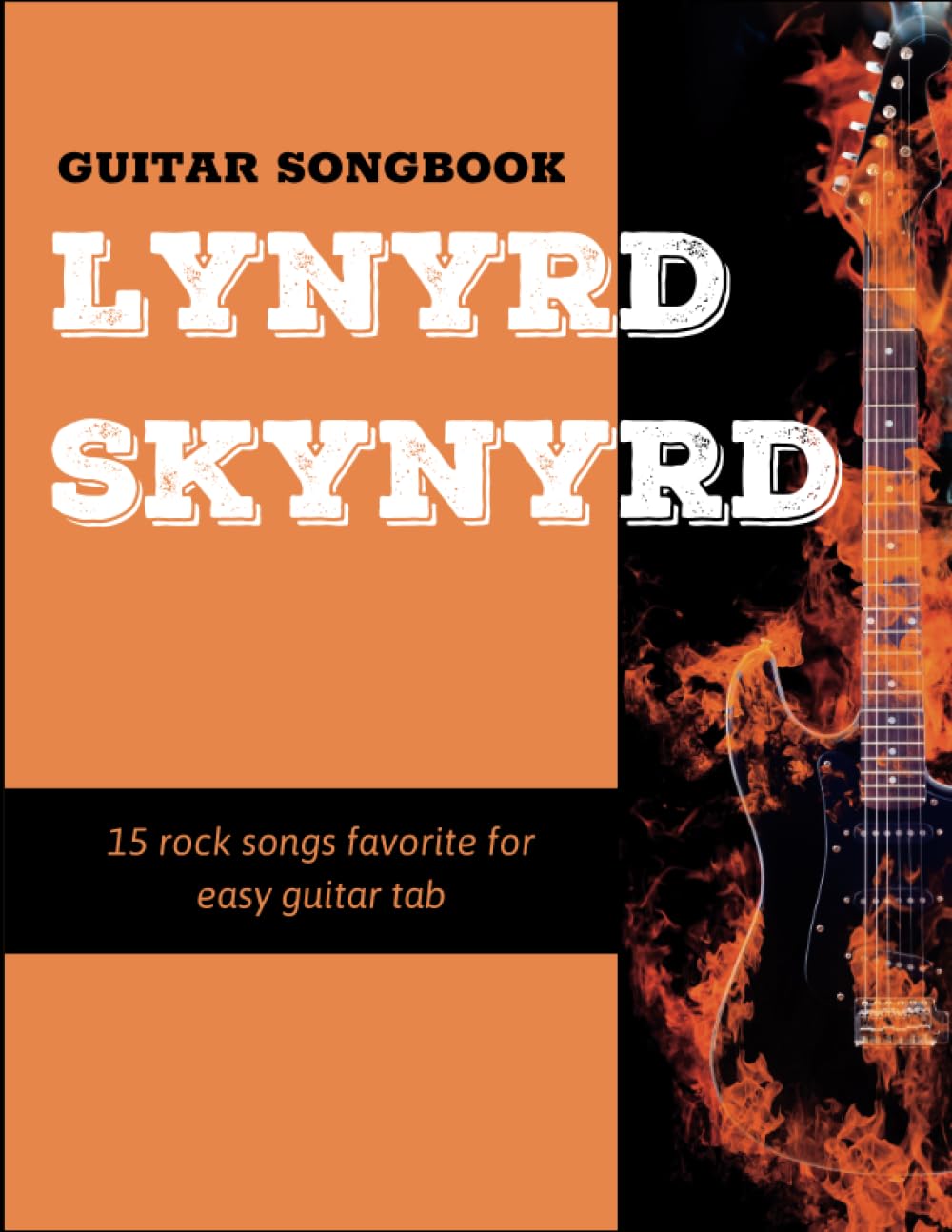 Lynyrd Skynyrd Guitar Songbook: 15 Songs For Easy Guitar Tab Sheet Music