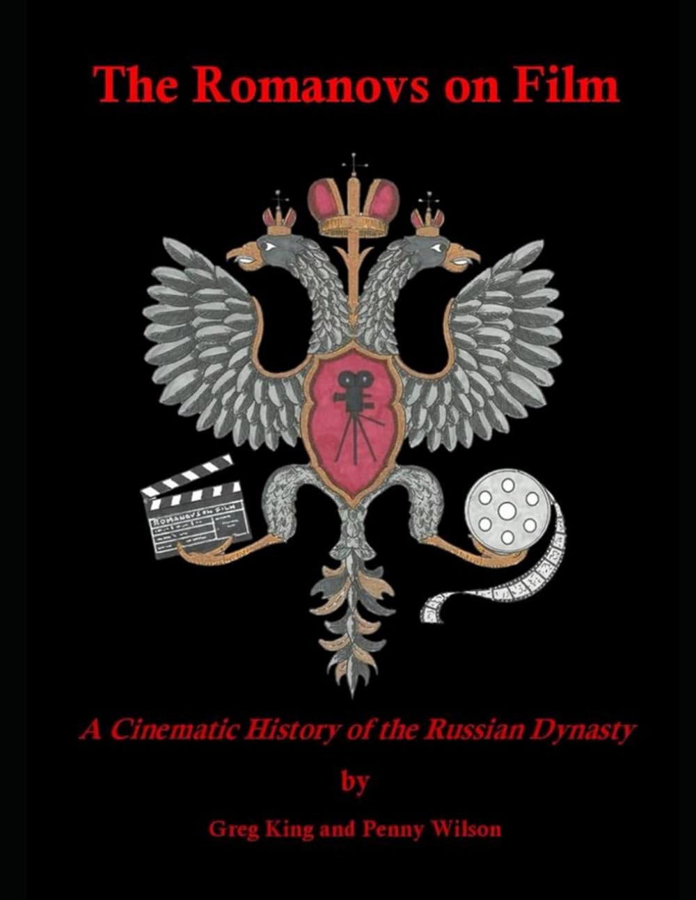 The Romanovs on Film: A Cinematic History of the Russian Dynasty Photography