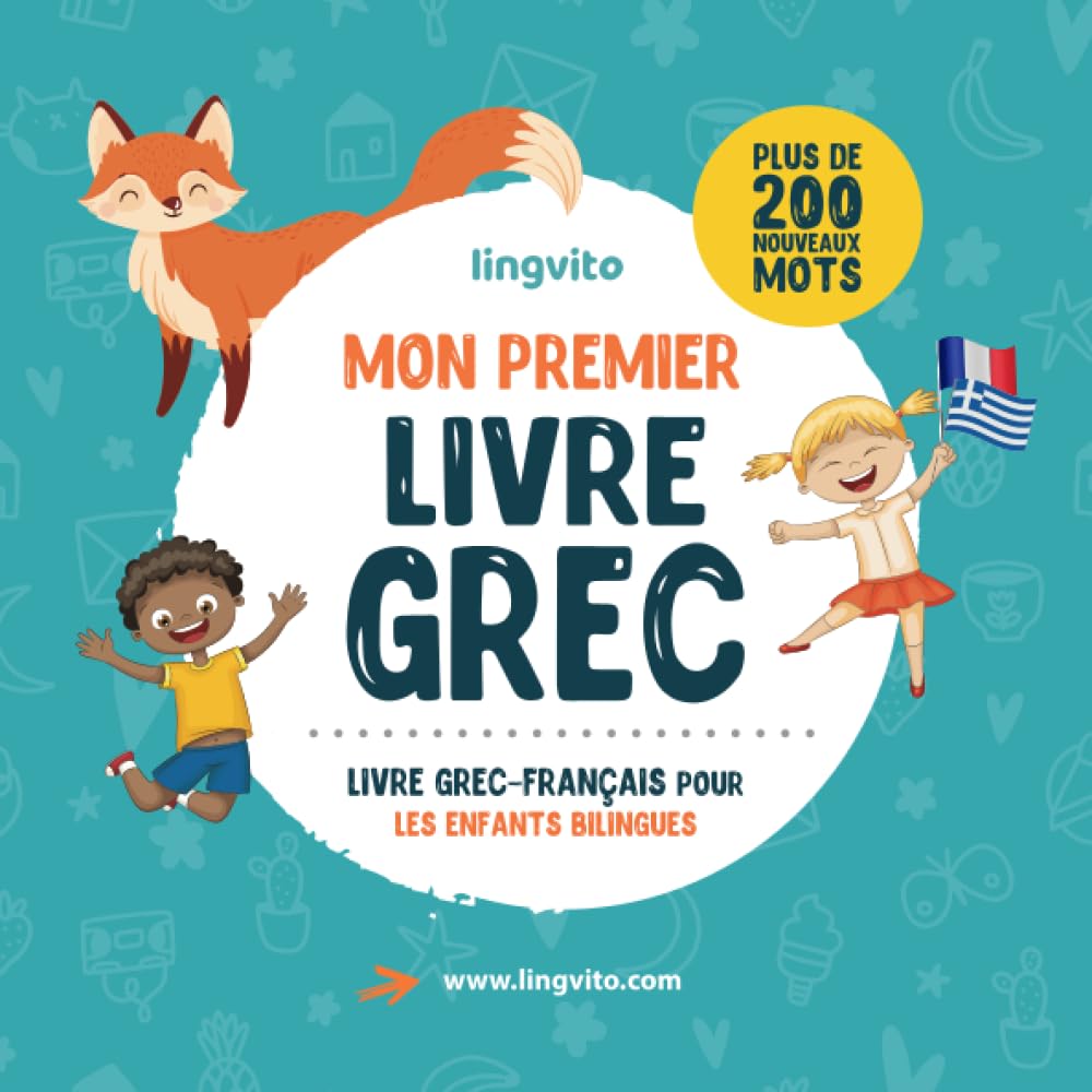 Mon premier livre grec. Livre grec-français pour les enfants bilingues: Livre pour enfants gréco-français avec illustrations pour enfants. Un ... éducatif pour apprendre l'grec aux enfants. book