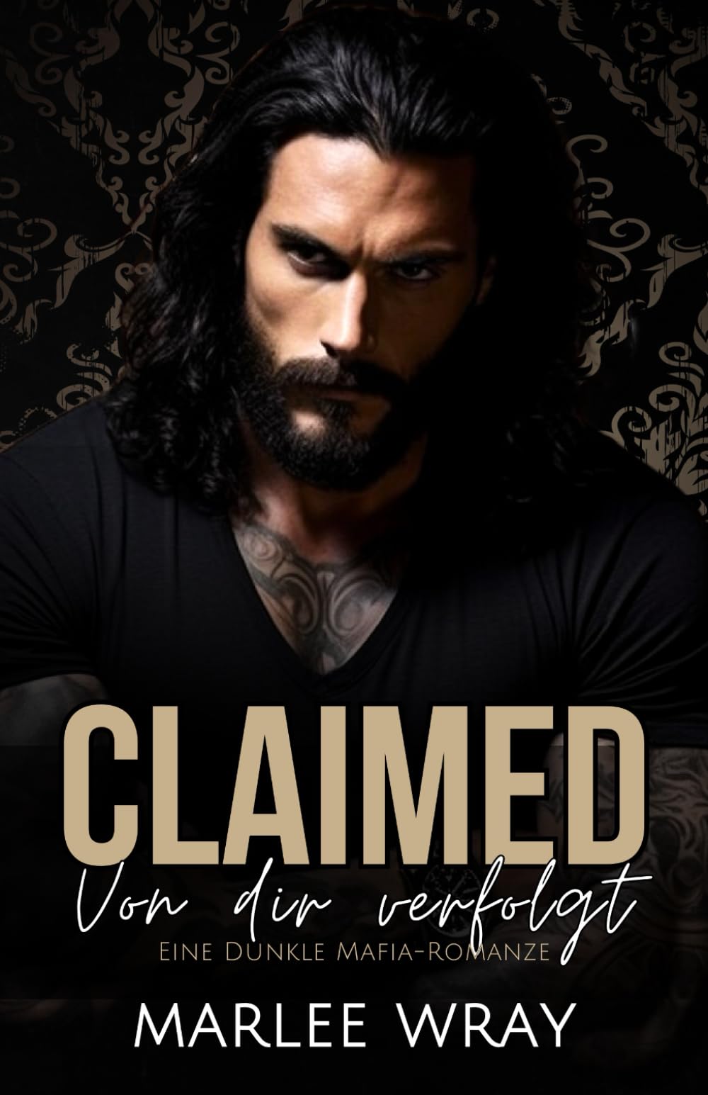Claimed: Von dir verfolgt: Eine Dunkle Mafia-Romanze Romantic Thrillers
