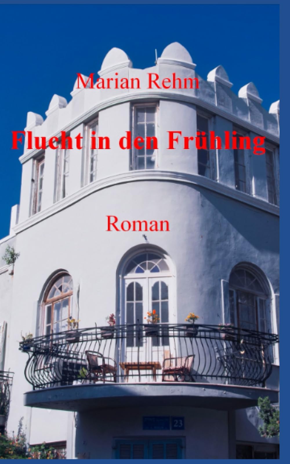 Flucht in den Frühling: Eine deutsch - jüdische Liebe in den 30er Jahren Historical Fiction