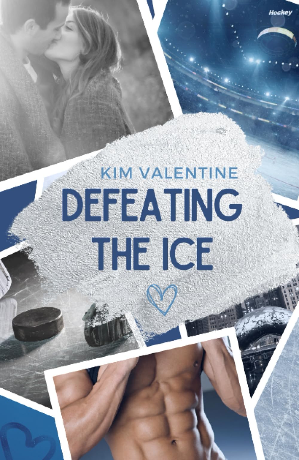 Defeating the Ice (Chicago Saints Eishockey, Band 3) New Adult