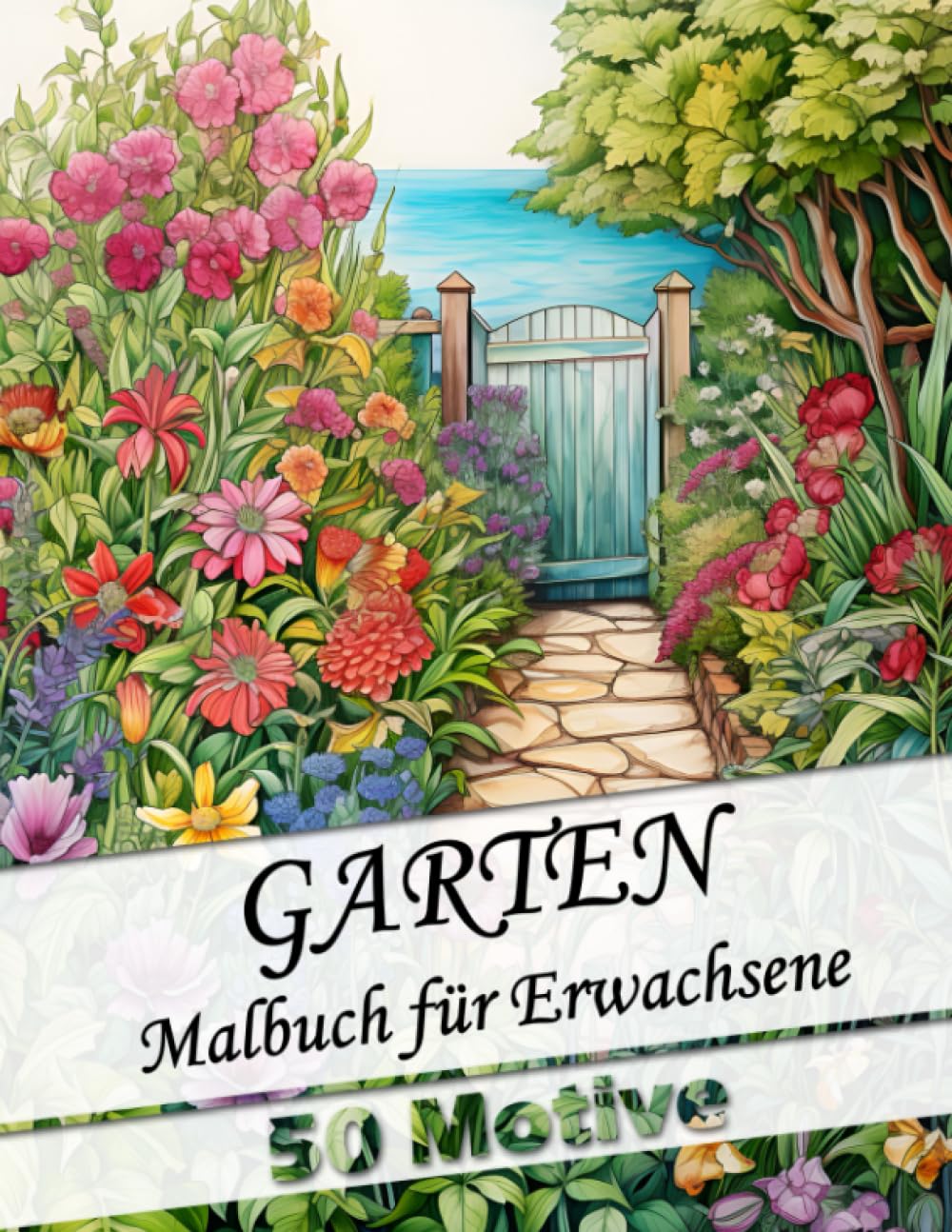Malbuch für Erwachsene Garten 2.0 - Anti-Stress Ausmalbuch für Entspannung und Stressabbau mit 50 wunderschönen neuen Gartenmotiven: Als Geschenk für ... (Garten Malbücher für Erwachsene, Band 2) Garden & Plants