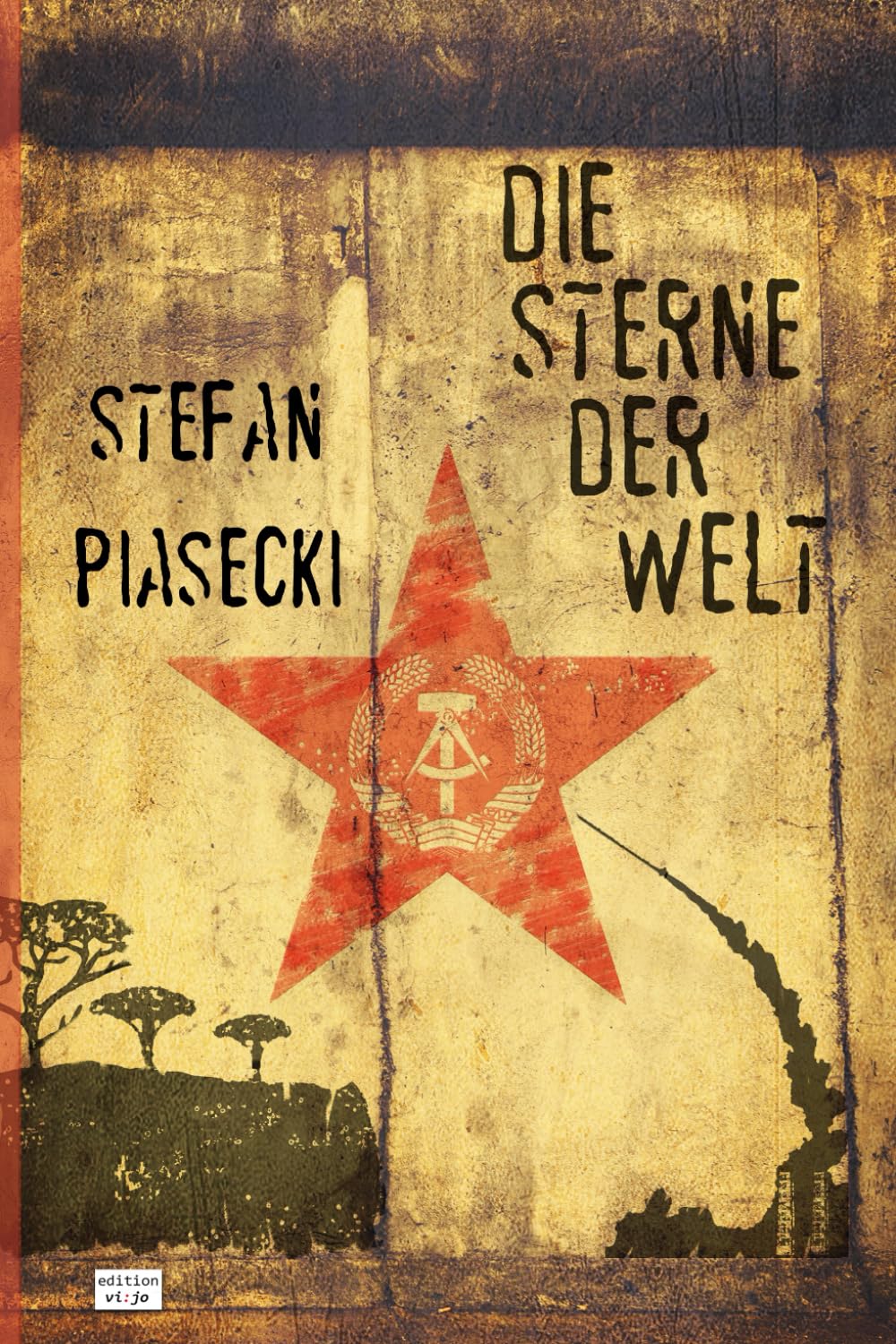 Die Sterne der Welt (DDR-Spionageroman. Amazon-Taschenbuch) book