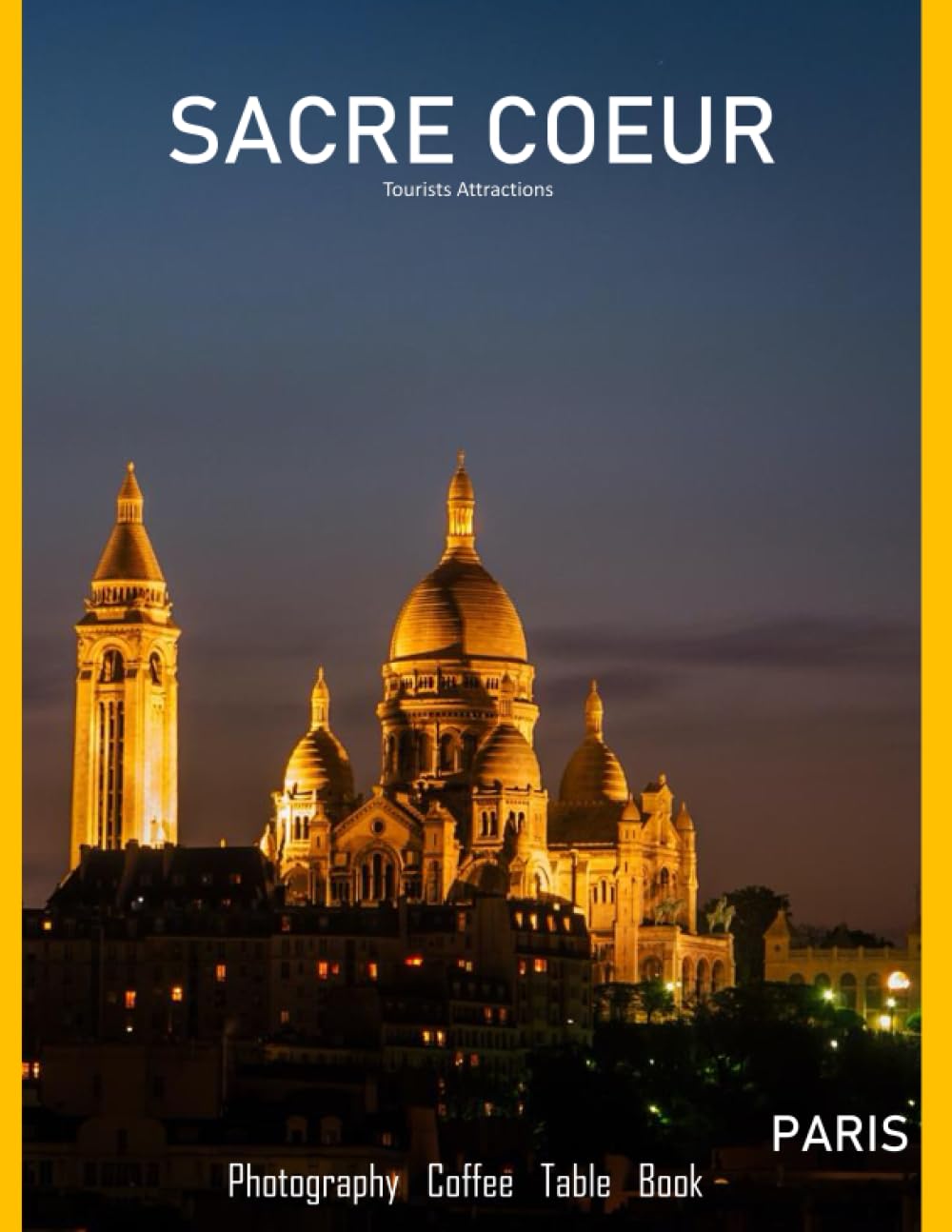 SACRE COEUR Photography Coffee Table Book Tourists Attractions: The Basilica of the Sacréd Heart of Paris: The History and Legacy of the Sacré-Cœur- ... Gift for all-Paperback- June 24, 2023. Business, Finance & Career