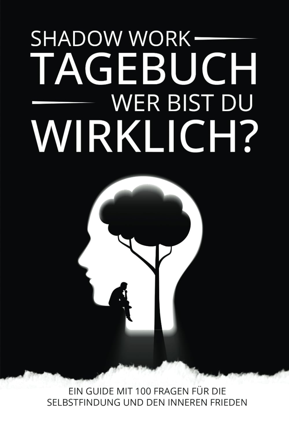 Shadow Work Tagebuch - Wer bist du wirklich?: Ein Guide mit 100 Fragen für die Selbstfindung und den Inneren Frieden Essays & Short Stories