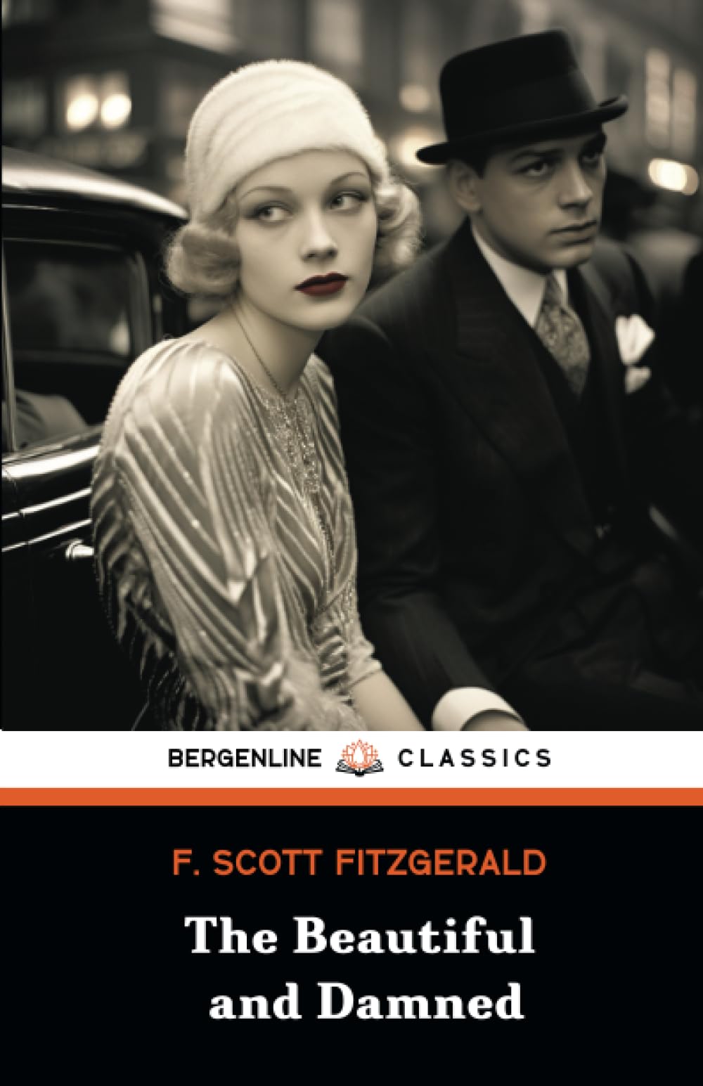 The Beautiful and Damned: 1920s American Classic Literary Fiction (Annotated) book
