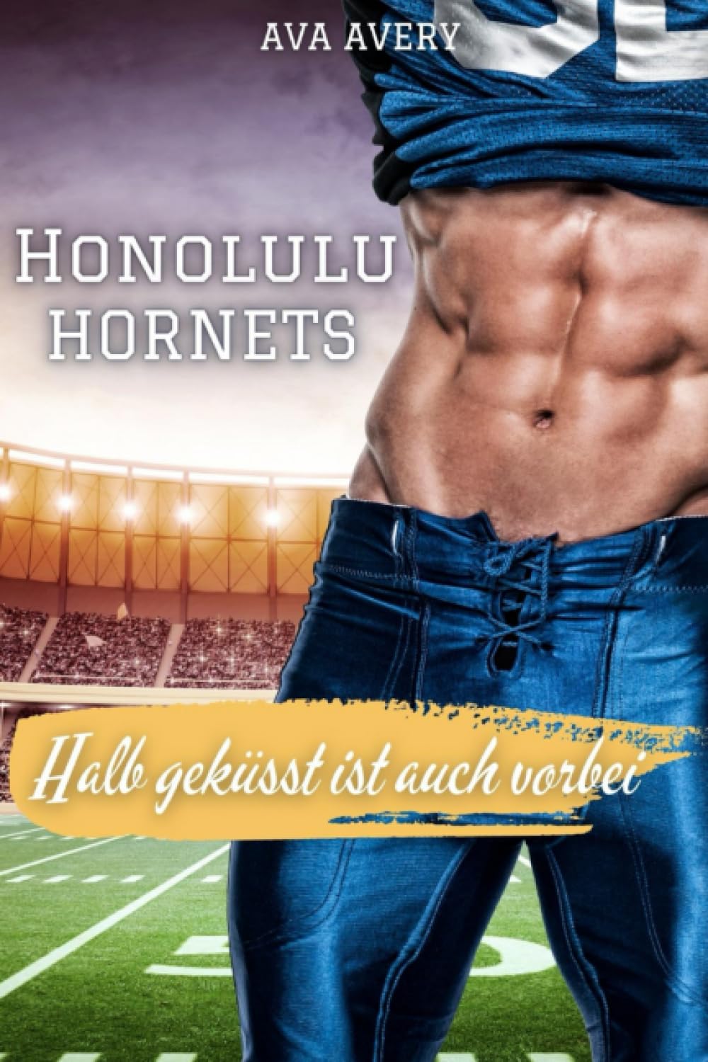 Halb geküsst ist auch vorbei: Honolulu Hornets book