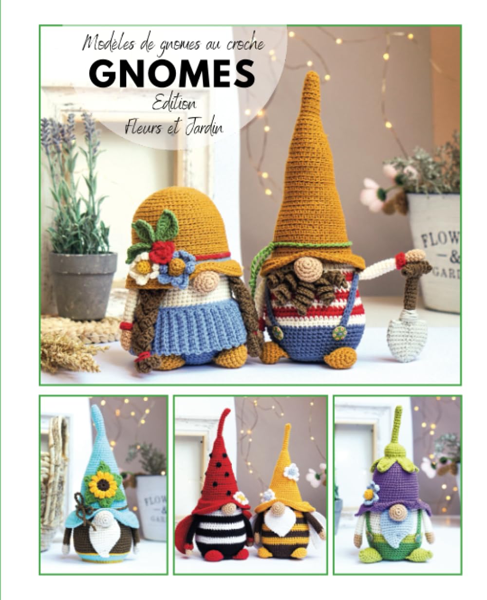Modèles de gnomes au crochet - Edition Fleurs et Jardin Hobbies & Crafts