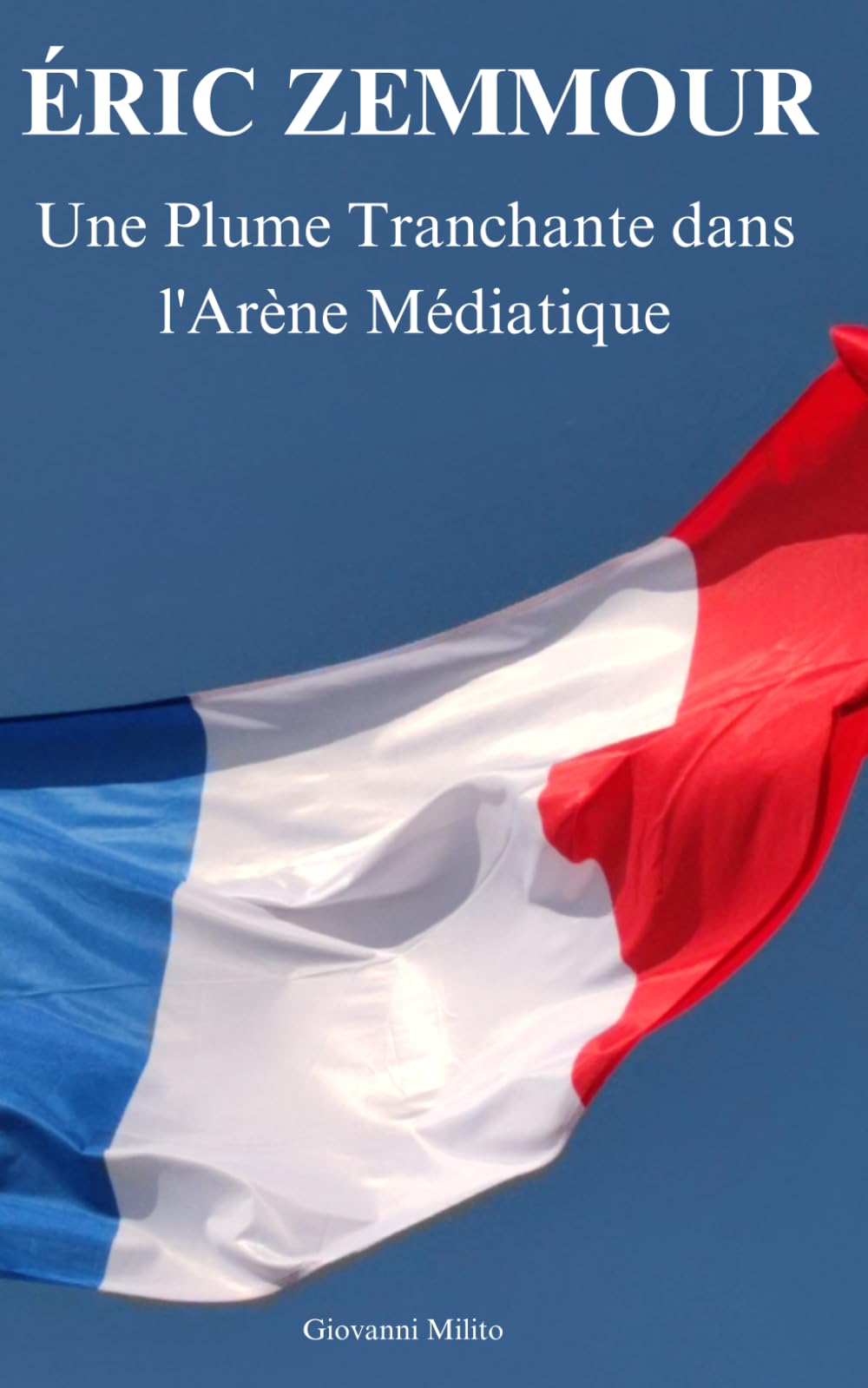 Éric Zemmour: "Une Plume Tranchante dans l'Arène Médiatique" book