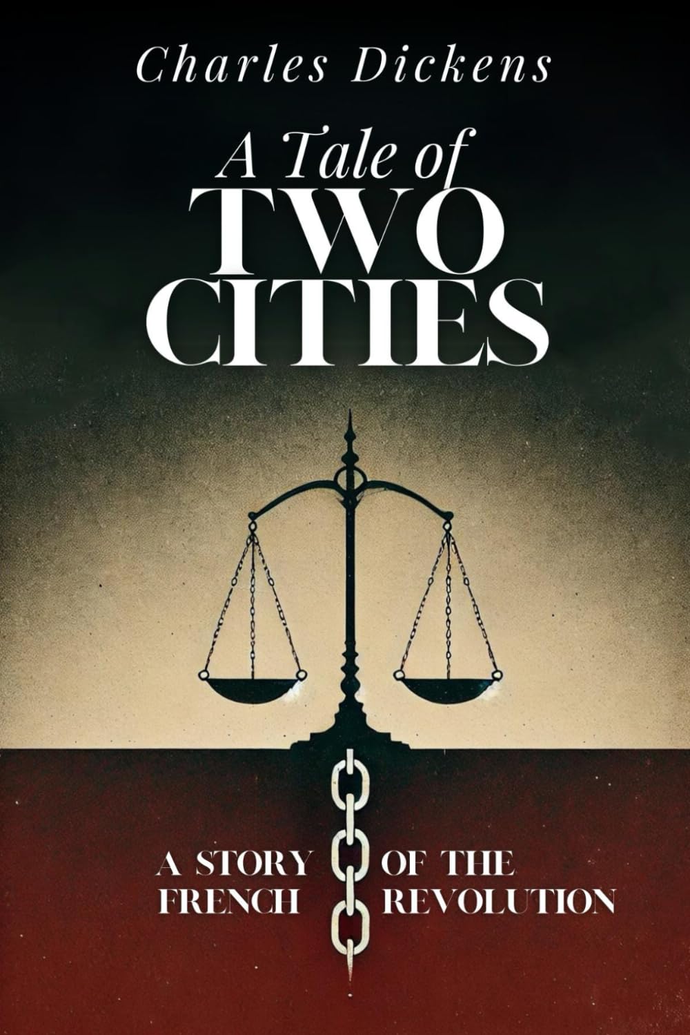 A Tale of Two Cities: A Story of The French Revolution Classics