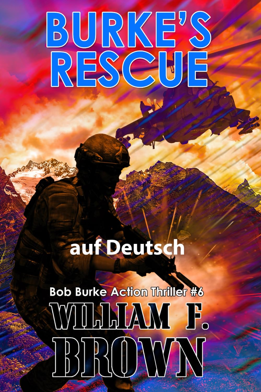 Burke's Rescue, auf Deutsch: Bob Burke Action Thriller #6 (Bob Burke Suspense Novels, auf Deutsch, Band 6) Action & Adventure