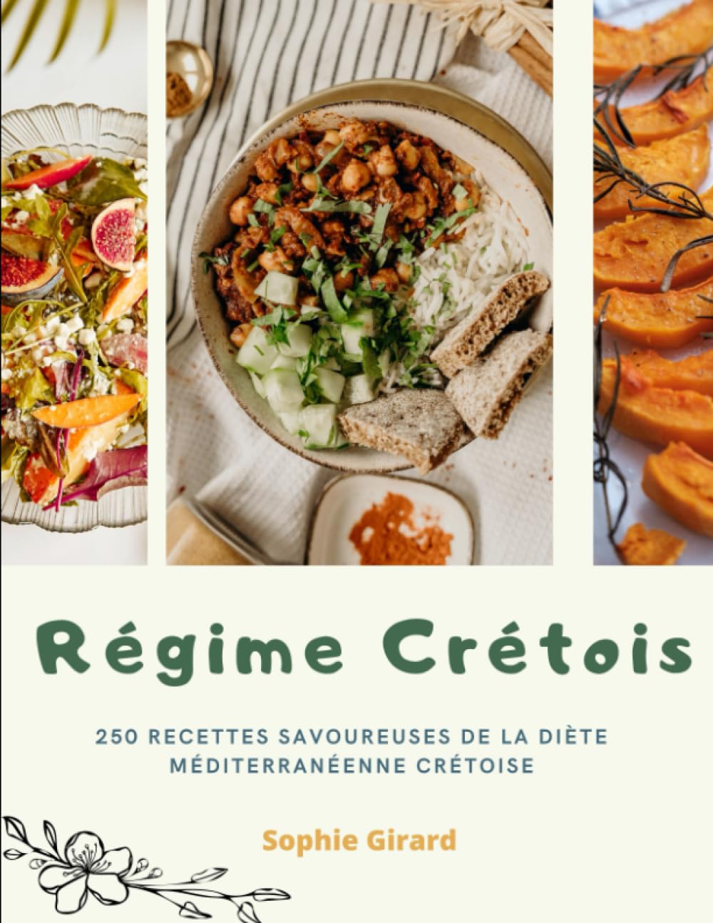 Régime Crétois: 250 recettes savoureuses de la Diète Méditerranéenne Crétoise Health, Nutrition & Fitness